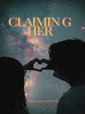 cover image of Claiming Her